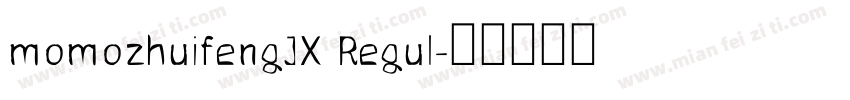 momozhuifengJX Regul字体转换